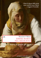 E-book, Essere Marta nel Medioevo : la donna, gli amori, le guerre, Donzelli Editore