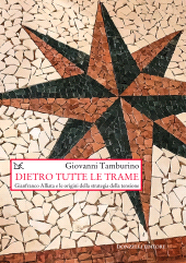 E-book, Dietro tutte le trame : Gianfranco Alliata e le origini della strategia della tensione, Donzelli Editore