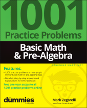 E-book, Basic Math & Pre-Algebra : 1001 Practice Problems For Dummies (+ Free Online Practice), For Dummies