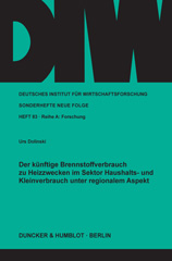 eBook, Der künftige Brennstoffverbrauch zu Heizzwecken im Sektor Haushalts- und Kleinverbrauch unter regionalem Aspekt., Duncker & Humblot