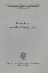 E-book, Deutschland und die Weltwirtschaft. : Verhandlungen auf der Tagung des Vereins für Socialpolitik in Bad Nauheim 1954., Duncker & Humblot