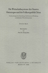 E-book, Die Wirtschaftssysteme der Staaten Osteuropas und der Volksrepublik China. : Untersuchungen der Entstehung, Entfaltung und Wandlung sozialistischer Wirtschaftssysteme. Bd. II., Duncker & Humblot