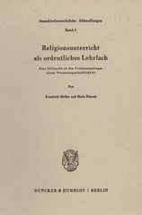 E-book, Religionsunterricht als ordentliches Lehrfach. : Eine Fallstudie zu den Verfassungsfragen seiner Versetzungserheblichkeit., Duncker & Humblot