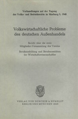 E-book, Volkswirtschaftliche Probleme des deutschen Außenhandels. : Bericht über die erste Mitgliederversammlung des Vereins für Socialpolitik., Duncker & Humblot