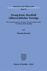 E-book, Zwang beim Abschluß völkerrechtlicher Verträge. : Eine Untersuchung der in der Wiener Vertragsrechtskonvention von 1969 getroffenen Regelung., Duncker & Humblot