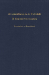 E-book, Die Konzentration in der Wirtschaft : On Economic Concentration, Duncker & Humblot