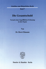 eBook, Die Gesamtschuld. : Versuch einer begrifflichen Erfassung in drei Typen., Ehmann, Horst, Duncker & Humblot