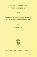 E-book, Änderungen in Bankpolitik und Bankwesen als Teil der Wirtschaftsreformen der DDR., Kunze, Christian, Duncker & Humblot
