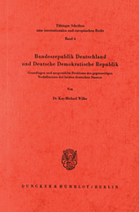 eBook, Bundesrepublik Deutschland und Deutsche Demokratische Republik. : Grundlagen und ausgewählte Probleme des gegenseitigen Verhältnisses der beiden deutschen Staaten., Duncker & Humblot