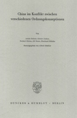 E-book, China im Konflikt zwischen verschiedenen Ordnungskonzeptionen., Duncker & Humblot