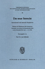 E-book, Das neue Seerecht. : Internationale und nationale Perspektiven. Referate und Diskussionen eines Symposiums veranstaltet vom Institut für Internationales Recht an der Universität Kiel vom 1. - 4.12.1982., Duncker & Humblot