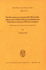 E-book, Die Bewertung von immateriellen Wirtschaftsgütern und von Rückstellungen im Rahmen der Einheitsbewertung des Betriebsvermögens. : Ein Beitrag zum System des Bewertungsrechts., Duncker & Humblot
