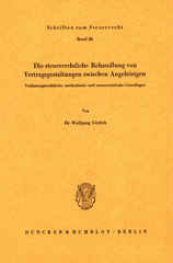 E-book, Die steuerrechtliche Behandlung von Vertragsgestaltungen zwischen Angehörigen. : Verfassungsrechtliche, methodische und steuerrechtliche Grundlagen., Duncker & Humblot
