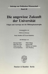 eBook, Die ungewisse Zukunft der Universität. : Folgen und Auswege aus der Bildungskatastrophe., Duncker & Humblot