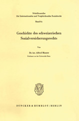 E-book, Geschichte des schweizerischen Sozialversicherungsrechts., Maurer, Alfred, Duncker & Humblot