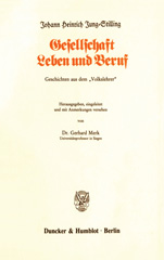 E-book, Gesellschaft, Leben und Beruf. : Geschichten aus dem "Volkslehrer". Hrsg., eingel. und mit Anm. vers. von Gerhard Merk., Duncker & Humblot