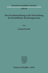 E-book, Die Grenzbetrachtung in der Entwicklung des betrieblichen Rechnungswesens., Duncker & Humblot