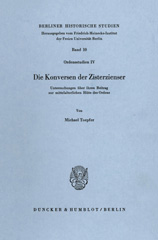 E-book, Die Konversen der Zisterzienser. : Untersuchungen über ihren Beitrag zur mittelalterlichen Blüte des Ordens. (Ordensstudien IV)., Duncker & Humblot