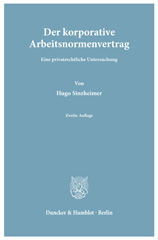 eBook, Der korporative Arbeitsnormenvertrag. : Eine privatrechtliche Untersuchung., Duncker & Humblot
