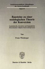 E-book, Bausteine zu einer soziologischen Theorie der Konversion. : Soziokulturelle, interaktive und biographische Determinanten religiöser Konversionsprozesse., Duncker & Humblot