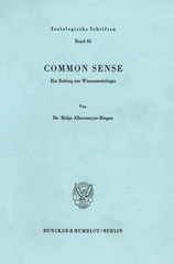 eBook, Common Sense. : Ein Beitrag zur Wissenssoziologie., Albersmeyer-Bingen, Helga, Duncker & Humblot