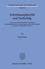 E-book, Arbeitskampfparität und Tariferfolg. : Versuch einer rechtstatsächlichen Fundierung arbeitskampfrechtlicher Fragestellungen unter Berücksichtigung der "Collective-bargaining"-Theorien., Duncker & Humblot