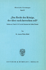 E-book, Das Recht des Königs, der über euch herrschen soll. : Studien zu 1 Sam 8, 11 ff. in der Literatur der frühen Neuzeit., Duncker & Humblot