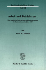 E-book, Arbeit und Betriebssport. : Eine empirische Untersuchung bei bundesdeutschen Großunternehmen im Jahre 1989., Duncker & Humblot
