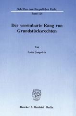 E-book, Der vereinbarte Rang von Grundstücksrechten., Duncker & Humblot
