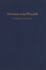 E-book, Information in der Wirtschaft. : Verhandlungen auf der Arbeitstagung des Vereins für Socialpolitik in Graz 1981., Duncker & Humblot
