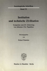 E-book, Institution und technische Zivilisation. : Symposion zum 65. Geburtstag von Johannes Chr. Papalekas., Duncker & Humblot