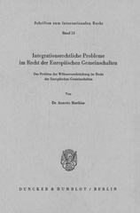 E-book, Integrationsrechtliche Probleme im Recht der europäischen Gemeinschaften. : Das Problem der Willenseinschränkung im Recht der Europäischen Gemeinschaften., Duncker & Humblot