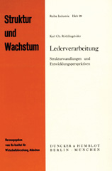 eBook, Lederverarbeitung. : Strukturwandlungen und Entwicklungsperspektiven., Röthlingshöfer, Karl Ch., Duncker & Humblot