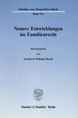 E-book, Neuere Entwicklungen im Familienrecht. : Symposion aus Anlaß des 80. Geburtstages von Günther Beitzke am 26. April 1989., Duncker & Humblot