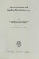 E-book, Recurrent Education und Berufliche Flexibilitätsforschung., Duncker & Humblot