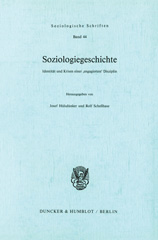 E-book, Soziologiegeschichte. : Identität und Krisen einer âÂºengagiertenâÂÂ¹ Disziplin., Duncker & Humblot