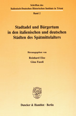 E-book, Stadtadel und Bürgertum in den italienischen und deutschen Städten des Spätmittelalters., Duncker & Humblot