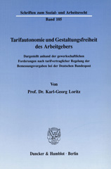 E-book, Tarifautonomie und Gestaltungsfreiheit des Arbeitgebers. : Dargestellt anhand der gewerkschaftlichen Forderungen nach tarifvertraglicher Regelung der Bemessungsvorgaben bei der Deutschen Bundespost., Duncker & Humblot