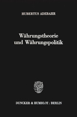 E-book, Währungstheorie und Währungspolitik. : Einführung in die monetäre Außenwirtschaftslehre. Außenwirtschaft, Duncker & Humblot