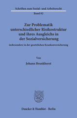 E-book, Zur Problematik unterschiedlicher Risikostruktur und ihres Ausgleichs in der Sozialversicherung : insbesondere in der gesetzlichen Krankenversicherung., Duncker & Humblot