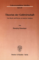 E-book, Theorien der Geldwirtschaft. : Von Hayek und Keynes zu neueren Ansätzen., Duncker & Humblot