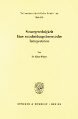 E-book, Steuergerechtigkeit. : Eine entscheidungstheoretische Interpretation., Duncker & Humblot