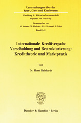 E-book, Internationale Kreditvergabe, Verschuldung und Restrukturierung : Kredittheorie und Marktpraxis., Duncker & Humblot