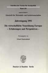 E-book, Die wirtschaftliche Neuordnung Europas. : Erfahrungen und Perspektiven. Jahrestagung des Vereins für Socialpolitik, Gesellschaft für Wirtschafts- und Sozialwissenschaften, in Lugano 1991., Duncker & Humblot