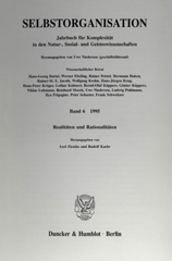eBook, Selbstorganisation. : Jahrbuch für Komplexität in den Natur-, Sozial- und Geisteswissenschaften. Bd. 6 (1995). Realitäten und Rationalitäten., Duncker & Humblot