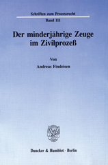 eBook, Der minderjährige Zeuge im Zivilprozeß., Findeisen, Andreas, Duncker & Humblot