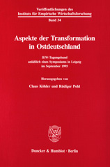 eBook, Aspekte der Transformation in Ostdeutschland. : IEW-Tagungsband anläßlich eines Symposiums in Leipzig im September 1995., Duncker & Humblot
