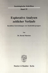 E-book, Explorative Analysen zeitlicher Verläufe. : Berufliche Entwicklungen von Akademikergruppen., Duncker & Humblot
