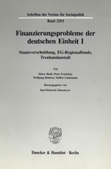 E-book, Finanzierungsprobleme der deutschen Einheit I. : Staatsverschuldung, EG-Regionalfonds, Treuhandanstalt., Duncker & Humblot