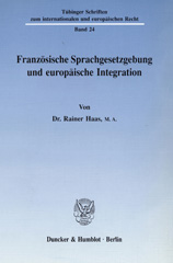 E-book, Französische Sprachgesetzgebung und europäische Integration., Duncker & Humblot